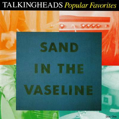 Talking Heads - Sand In The Vaseline: Popular Favorites 1976-1992 (1992)