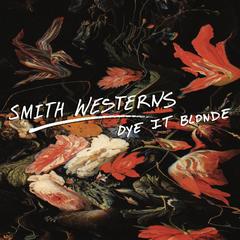Smith Westerns - Dye It Blonde (2010).mp3 - 128 Kbps