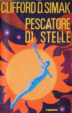 Clifford D. Simak - Pescatore di stelle