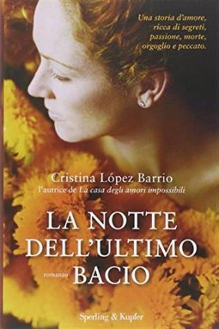 Cristina López Barrio - La notte dell'ultimo bacio (2014)