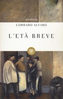 Corrado Alvaro - L'età breve (2016)