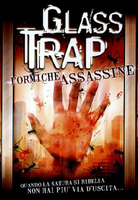 Glass Trap - Formiche assassine (2005) DVD5 Copia 1:1 ITA-ENG