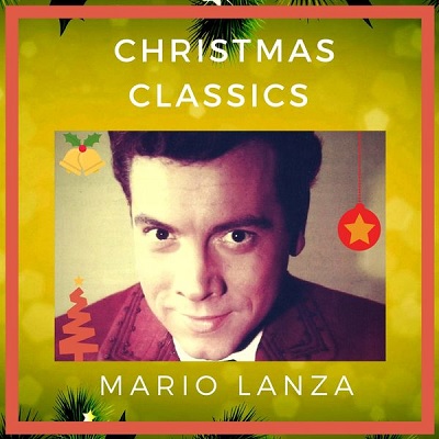 Mario Lanza - Christmas Classics (2017) .mp3 - 320 kbps