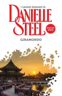 Danielle Steel - Giramondo (2017)