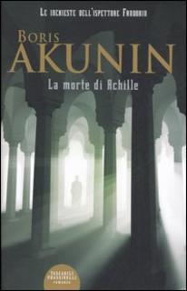 Boris Akunin - La morte di Achille (2001)