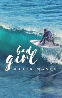 Karen Waves - Bad Girl (2016)