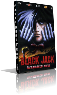 Black Jack - La Sindrome di Moira (1996) DVDRip AC3 ITA JAP Sub ITA AVI MKV-FBT