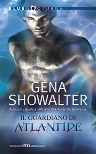Gena Showalter - Atlantis vol.01. Il Guardiano di Atlantide