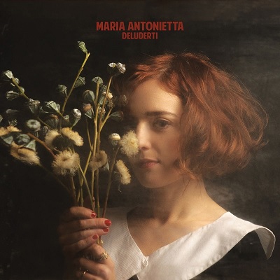 Maria Antonietta - Deluderti (2018) .mp3 - 320 kbps
