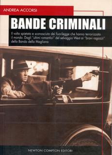 Andrea Accorsi - Bande criminali (2009)