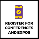 REGISTER FOR CONFERENCES & EXPOS