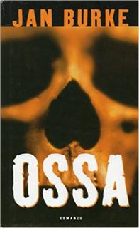 Jan Burke - Ossa (2002)