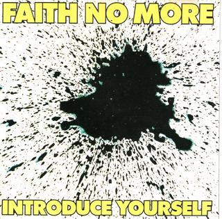 [Image: Faith_No_More_Introduce_Yourself_Cover.jpg]