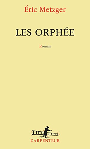 Les Orphée - Éric Metzger